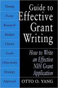 Guide to Effective Grant Writing: How to Write a Successful NIH Grant Application